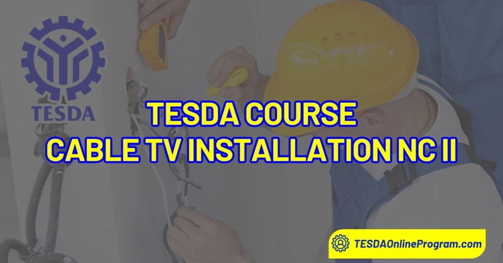 Cable TV (CATV) Installation NC II