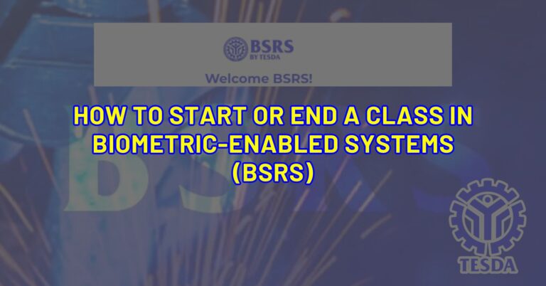 How to Start or End a Class in BSRS by TESDA - TESDA Online Program