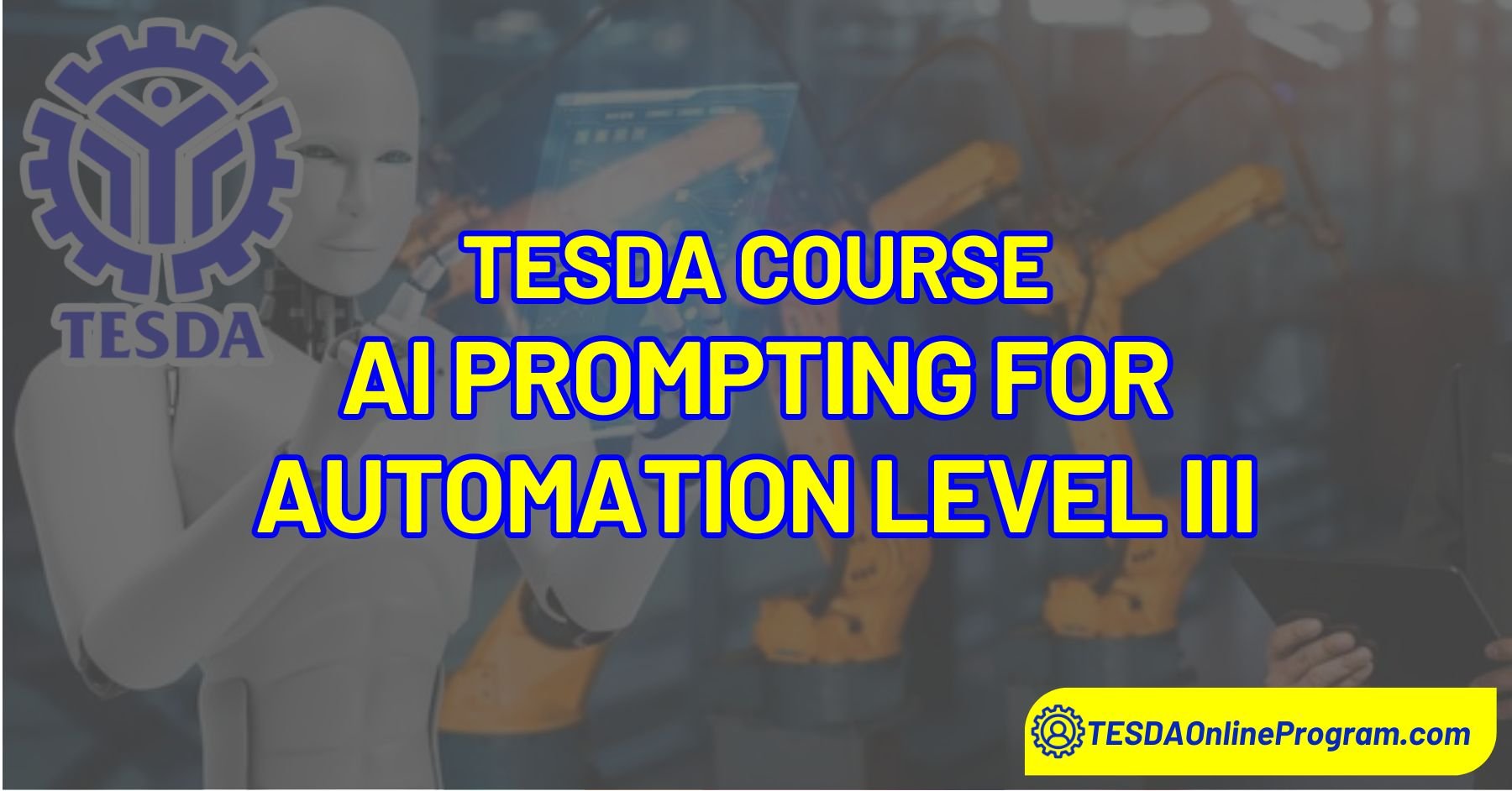 TESDA Artificial Intelligence (Al) Prompting for Automation Level III Course