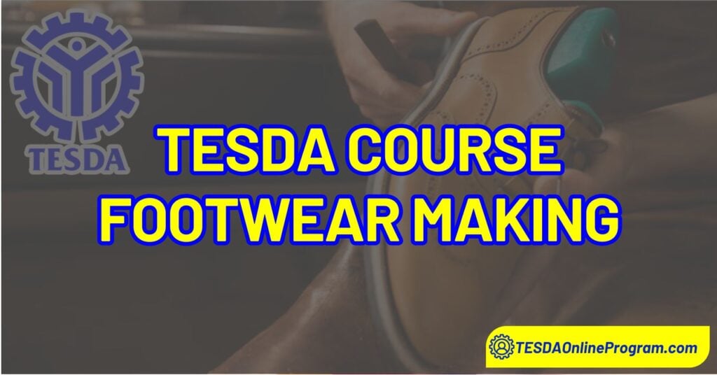 TESDA Footwear Making Courses