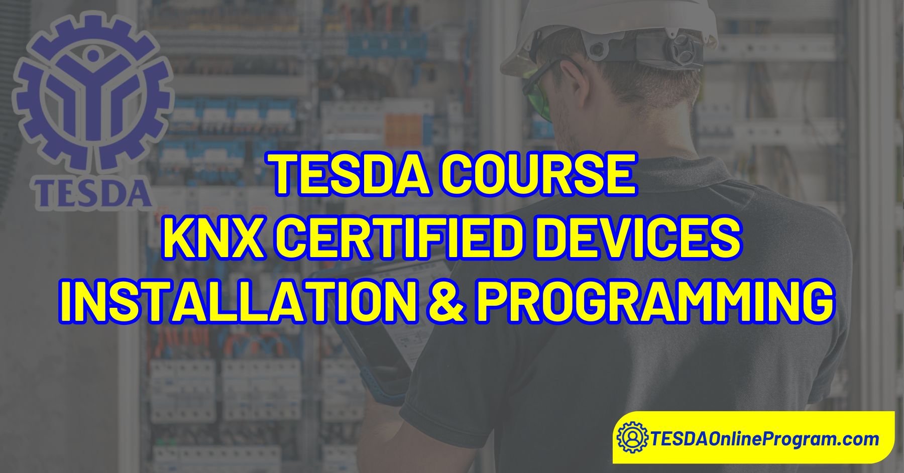 TESDA KNX Certified Devices Installation and Programming Course