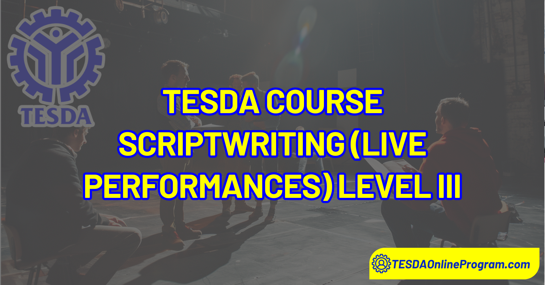 SCRIPTWRITING (LIVE PERFORMANCES) LEVEL III