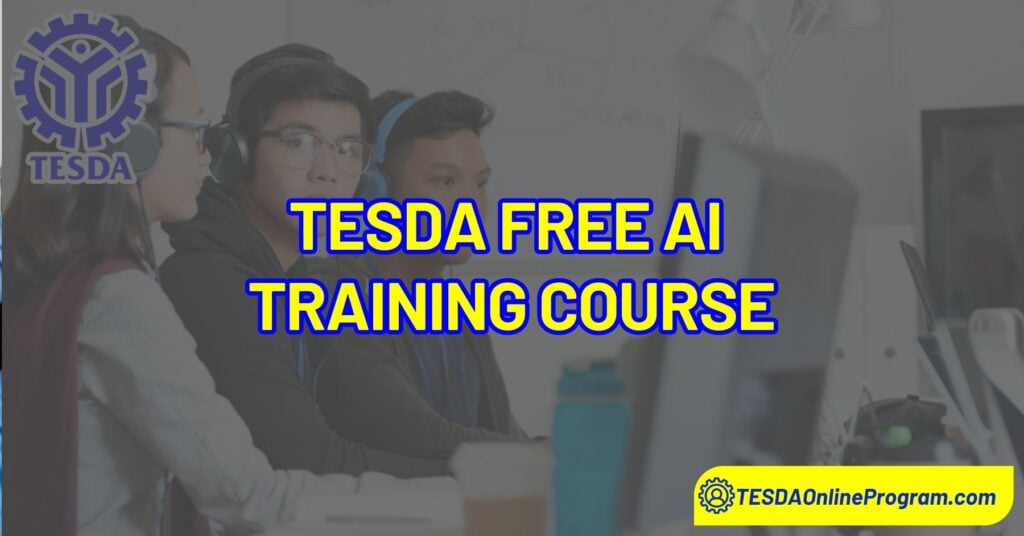 tesda rolls out free ai artificial intelligence training course